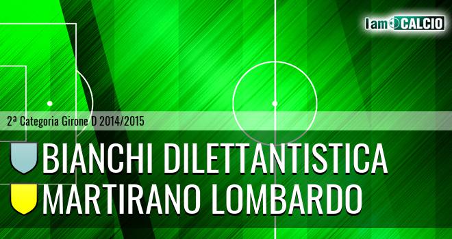 Bianchi Dilettantistica - Martirano Lombardo