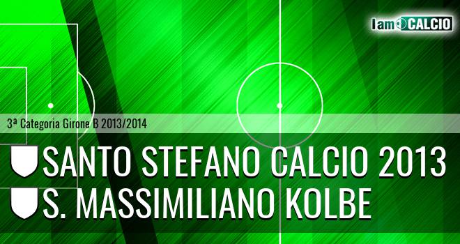 Santo Stefano calcio 2013 - S. Massimiliano Kolbe