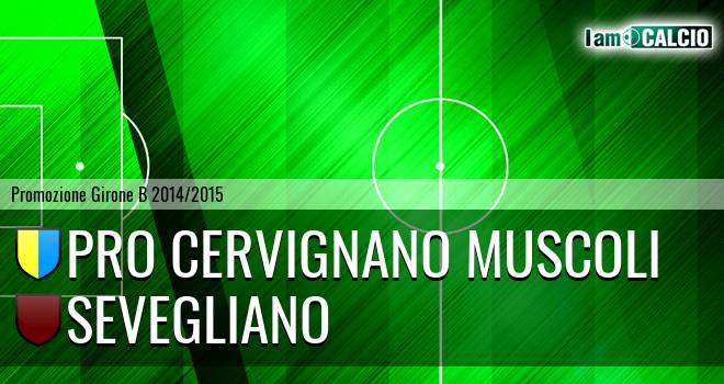 Pro Cervignano Muscoli - Sevegliano