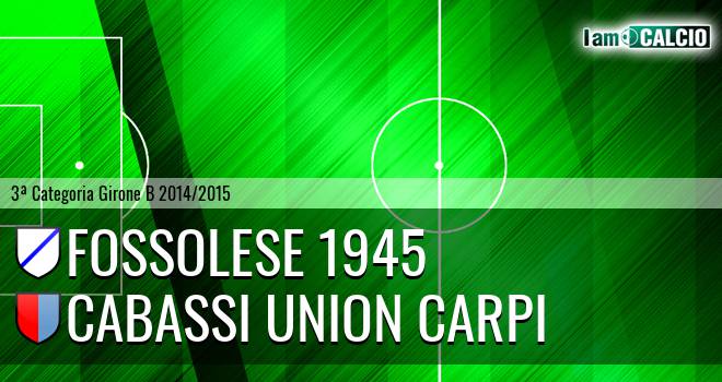 Fossolese 1945 - Cabassi Union Carpi