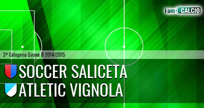 Soccer Saliceta - Atletic Vignola