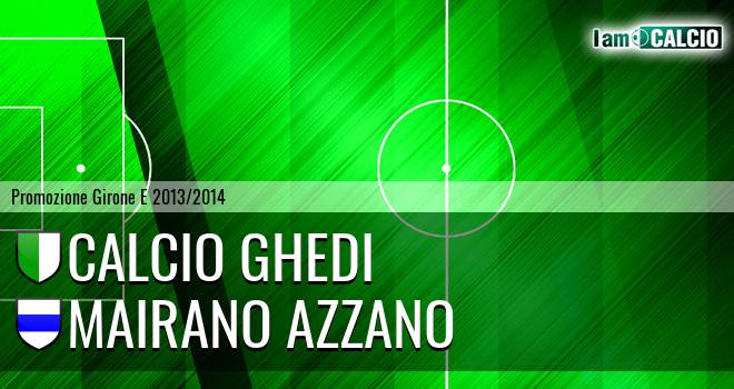 Calcio Ghedi - Mairano Azzano