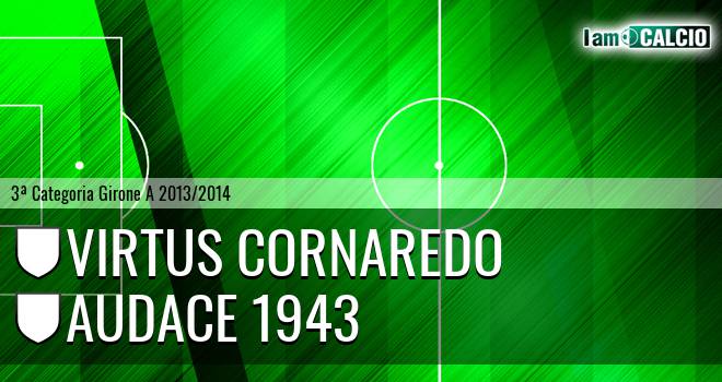 Virtus Cornaredo - Audace 1943