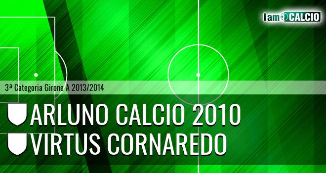 Arluno calcio 2010 - Virtus Cornaredo