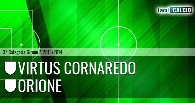 Virtus Cornaredo - Orione