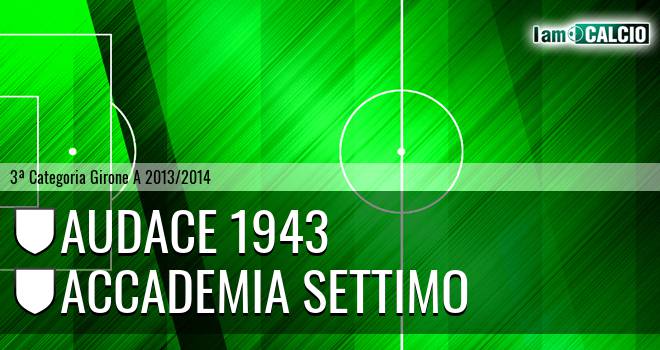 Audace 1943 - Accademia Settimo