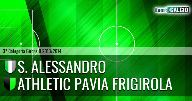 S. Alessandro - Athletic Pavia Frigirola