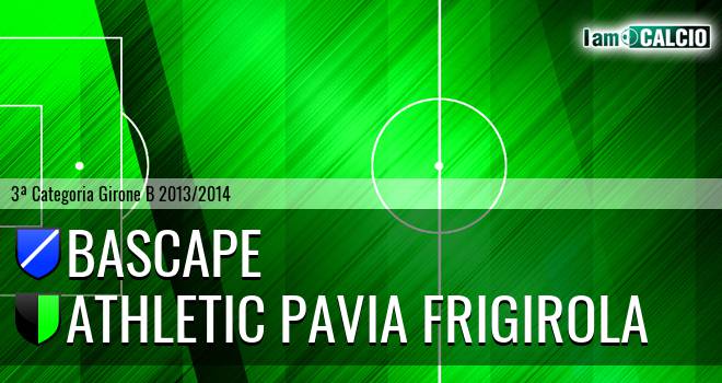 Bascape - Athletic Pavia Frigirola