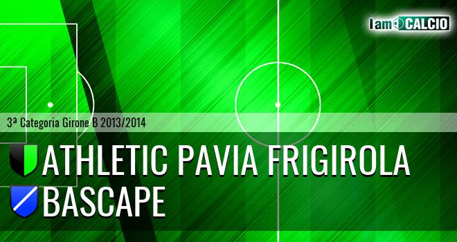 Athletic Pavia Frigirola - Bascape