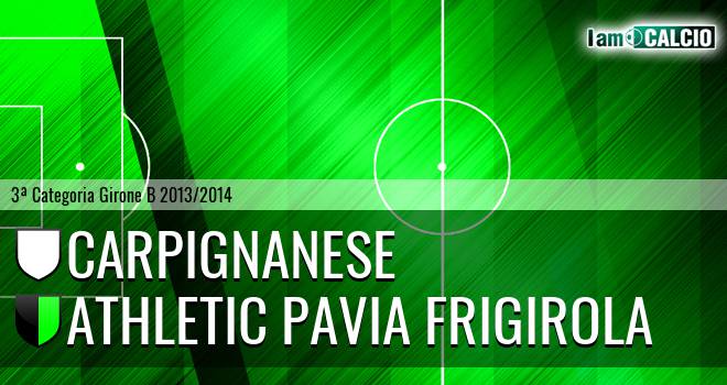 Carpignanese - Athletic Pavia Frigirola