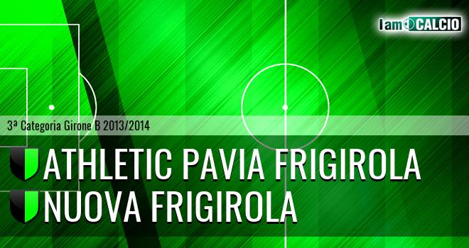 Athletic Pavia Frigirola - Nuova Frigirola