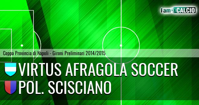 Virtus Afragola Soccer - Pol. Scisciano