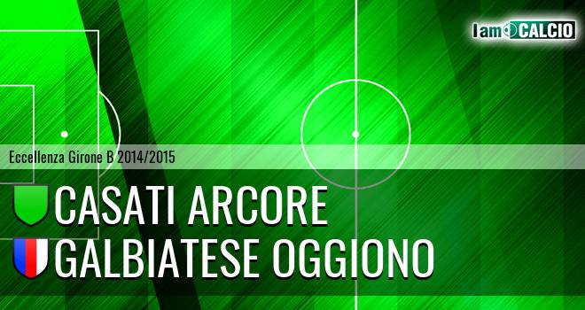 Casati Arcore - Galbiatese Oggiono