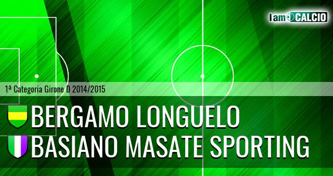 Bergamo Longuelo - Basiano Masate Sporting