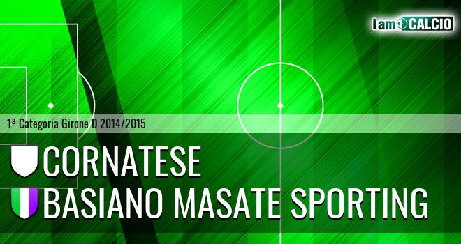 Cornatese - Basiano Masate Sporting