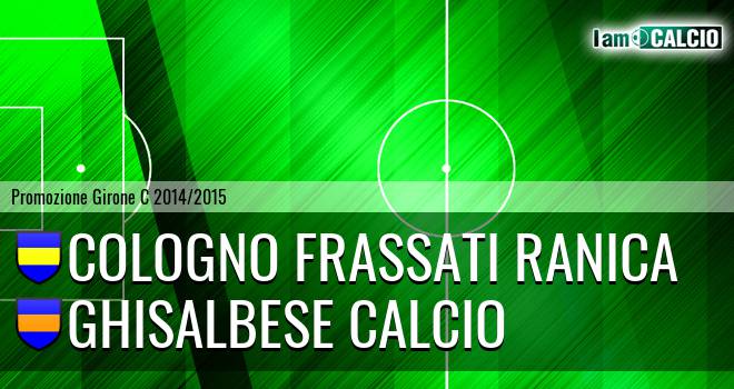 Cologno Frassati Ranica - Ghisalbese Calcio