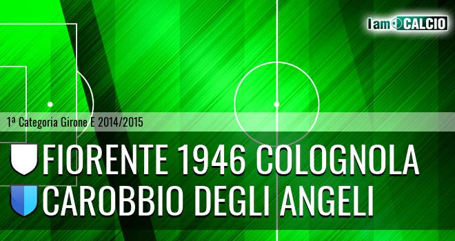 Fiorente 1946 Colognola - Carobbio degli Angeli