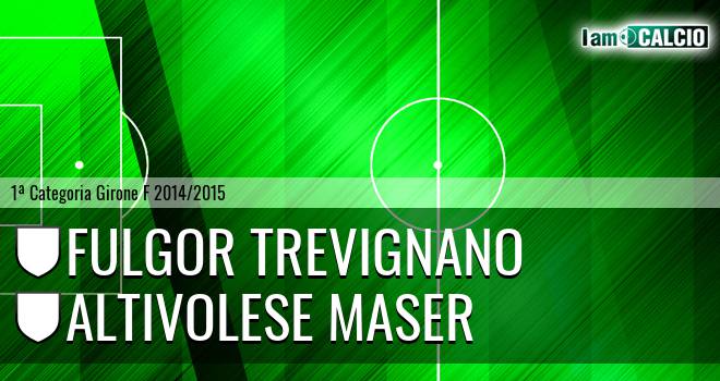 Fulgor Trevignano - Altivolese Maser