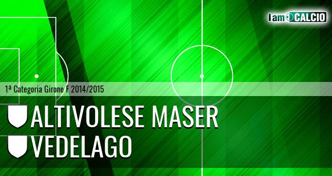 Altivolese Maser - Vedelago