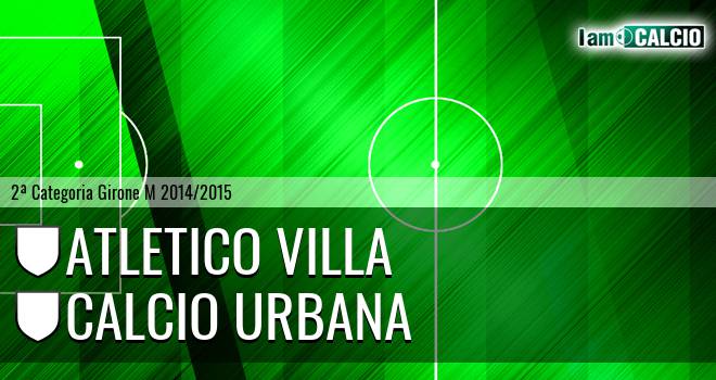 Atletico Villa - Calcio Urbana