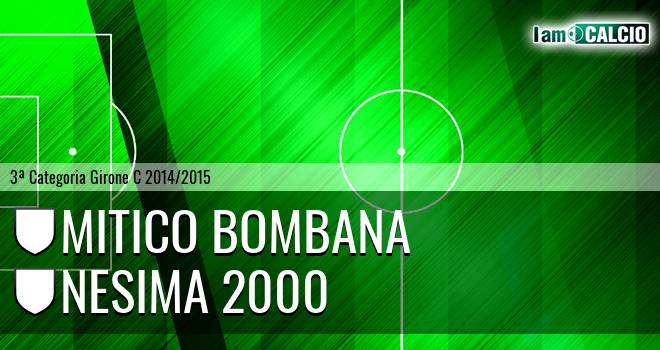 Mitico Bombana - Nesima 2000