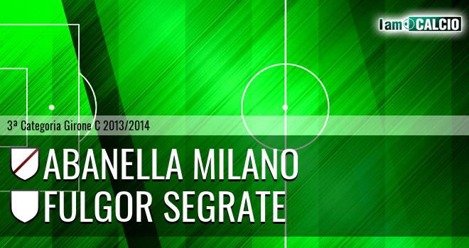 Abanella Milano - Fulgor Segrate