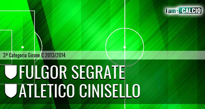 Fulgor Segrate - Atletico Cinisello