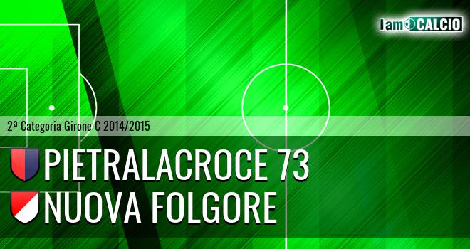 Pietralacroce 73 - Nuova Folgore