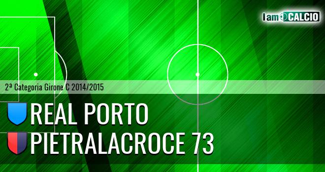 Real Porto - Pietralacroce 73