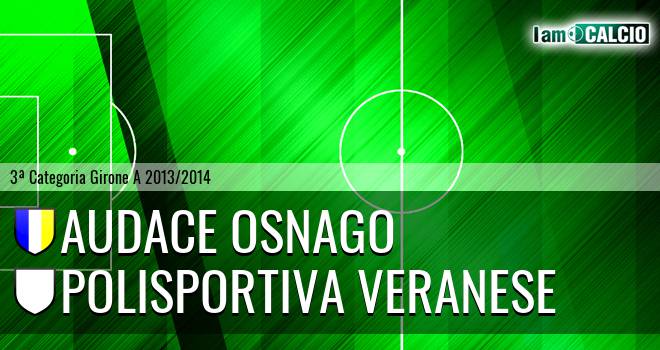 Audace Osnago - Polisportiva Veranese