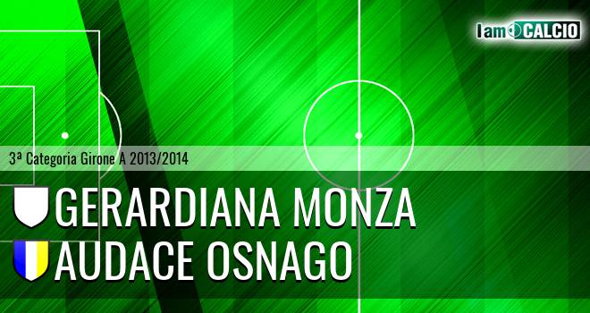 Gerardiana Monza - Audace Osnago