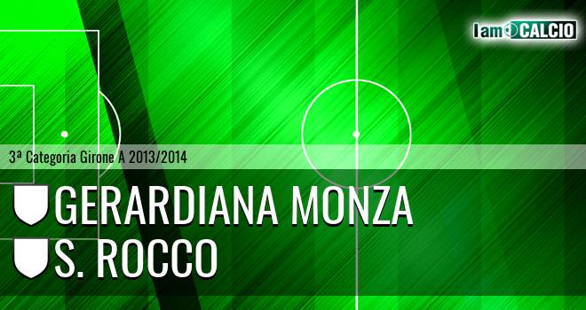 Gerardiana Monza - S. Rocco