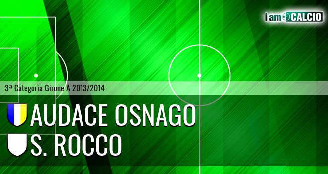 Audace Osnago - S. Rocco