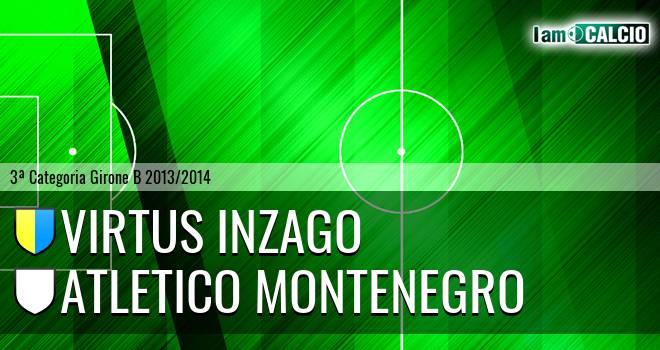 Virtus Inzago - Atletico Montenegro