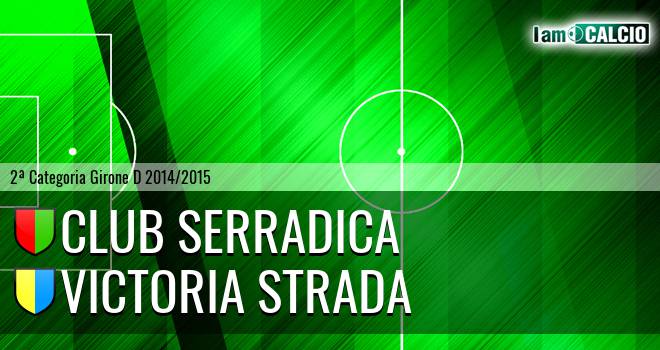 Club Serradica - Victoria Strada