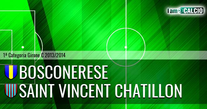 Bosconerese - Saint Vincent Chatillon