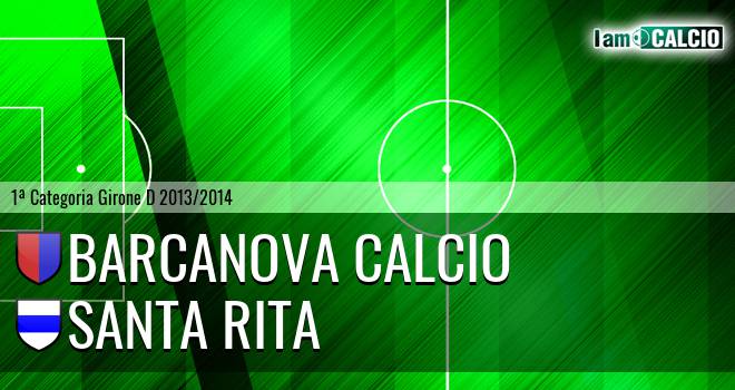 Barcanova Calcio - Santa Rita