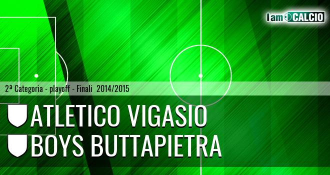 Atletico Vigasio - Boys Buttapietra