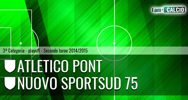 Atletico Pont - Nuovo Sportsud 75