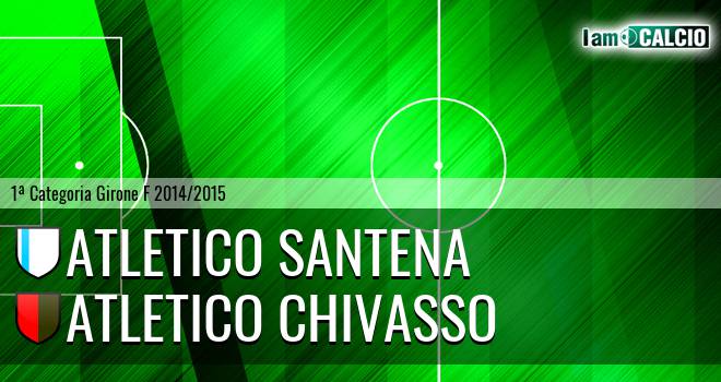 Atletico Santena - Atletico Chivasso