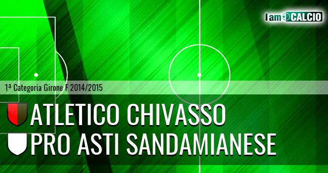 Atletico Chivasso - Pro Asti Sandamianese