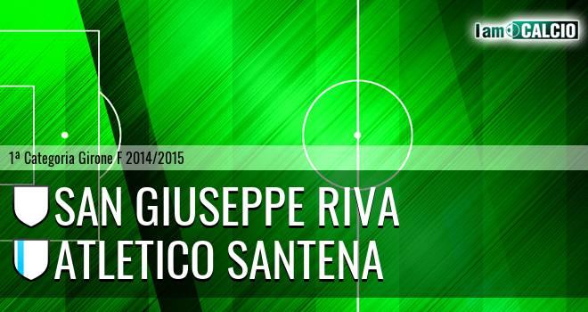 San Giuseppe Riva - Atletico Santena