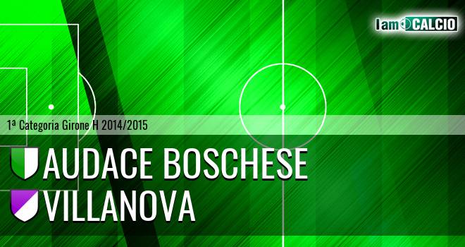 Audace Boschese - Villanova