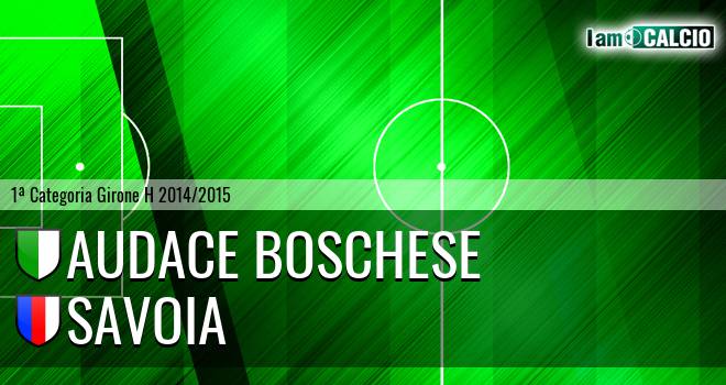 Audace Boschese - Savoia