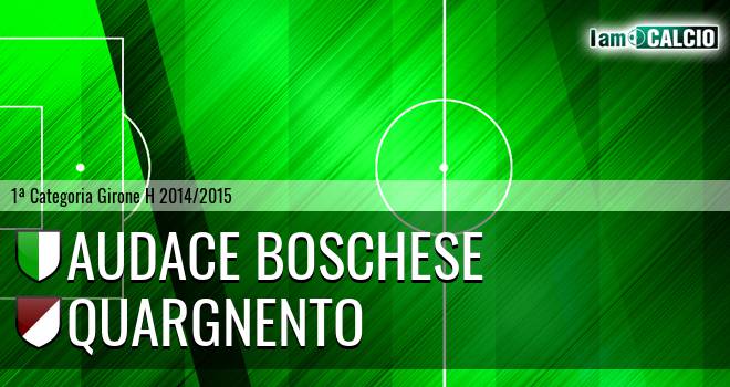 Audace Boschese - Quargnento