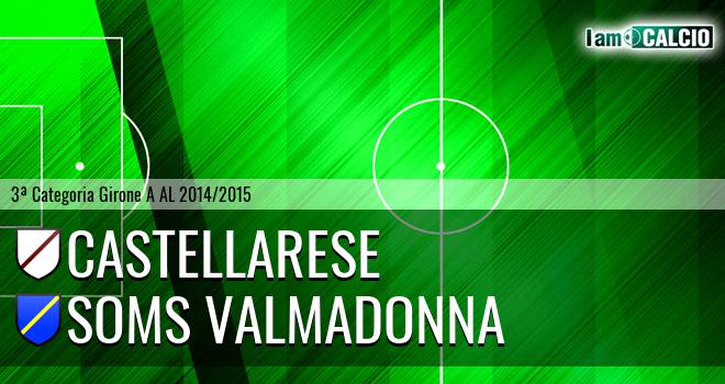 Castellarese - Soms Valmadonna