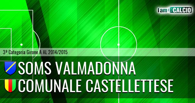 Soms Valmadonna - Comunale Castellettese