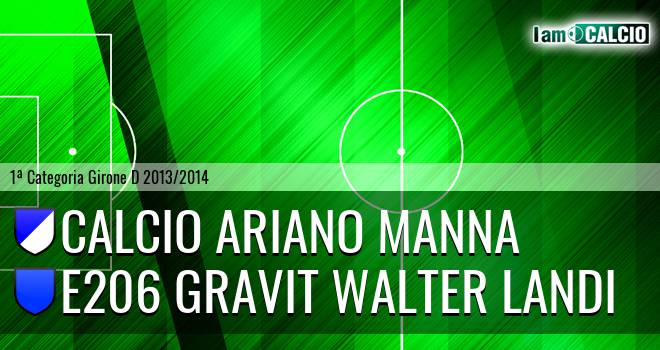 Calcio Ariano Manna - E206 Gravit Walter Landi