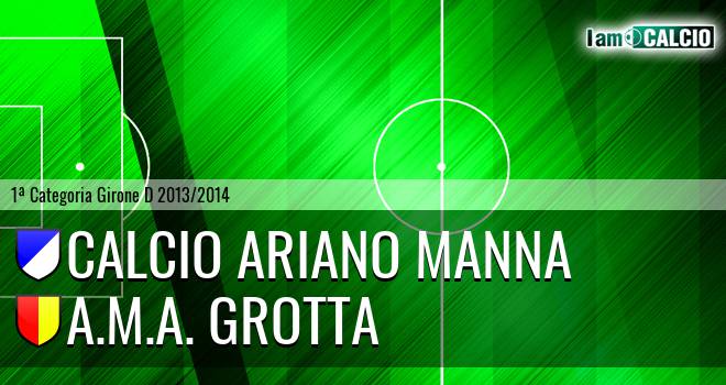 Calcio Ariano Manna - A.M.A. Grotta