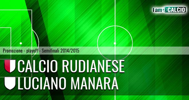 Calcio Rudianese - Luciano Manara